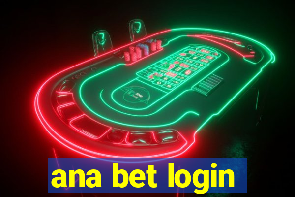 ana bet login